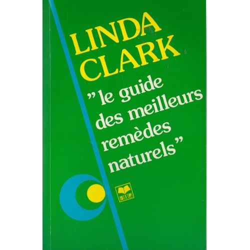 Le guide des meilleurs remèdes naturels  Linda Clark